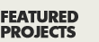 Featured Projects